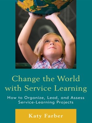 cover image of Change the World with Service Learning
